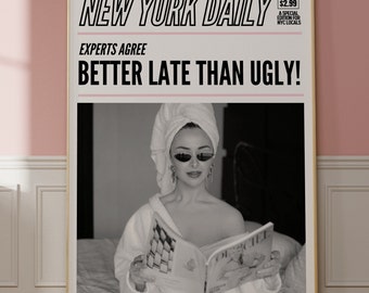Retro Headline Better Late Than Ugly Poster Woman Bathroom Decor Coke In The Bathroom Preppy Funky Wall Art College Dorm Decor Print