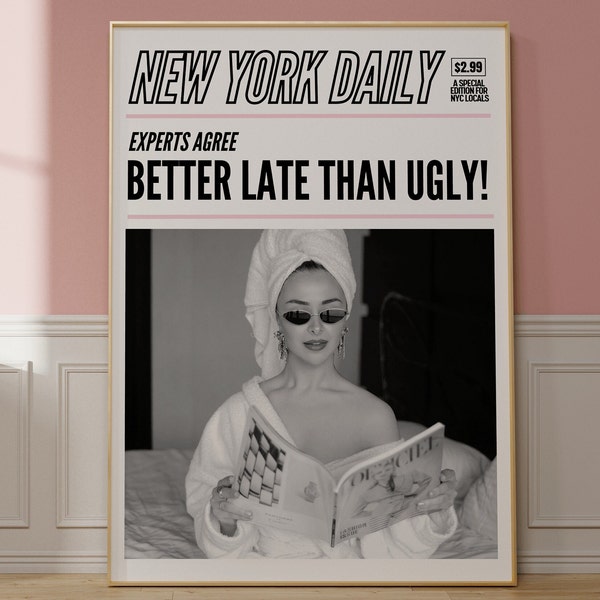 Retro Headline Better Late Than Ugly Poster Woman Bathroom Decor Coke In The Bathroom Preppy Funky Wall Art College Dorm Decor Print