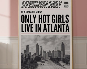 Atlanta Wall Art, Trendy Georgia Art Print, Y2K Newspaper Print Poster, Atlanta Georgia Illustration Art, Only Hot Girls Live in Atlanta Art