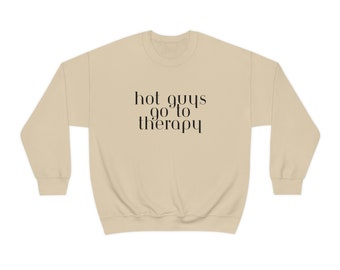 Hot Guys go to Therapy-Unisex Heavy Blend Crewneck Sweatshirt - salud mental, autocuidado, terapeuta, amor propio