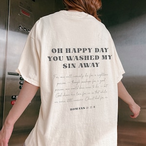 Oh Happy Day Comfort Colors Shirt, Jesus Lover Shirt, Bible Verse Shirts, Minimalist Christian Shirts, Words Only Cute Trendy Simple Shirts