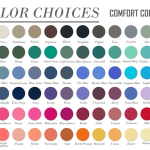 May include: A chart of 60 color swatches, organized in rows and columns. Each swatch is a circle with a name below it. The colors range from white to black, with shades of blue, green, red, orange, and yellow. The chart is titled "Color Choices" and "Comfort Colors".