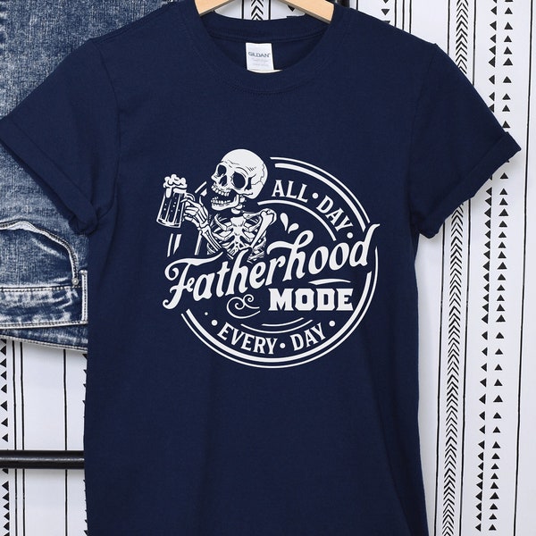 Fatherhood Mode All Day Every Day Father Day Shirt, Happy Father Day Gift Shirt, First Father Day, Custom Tee, Dad Gift,