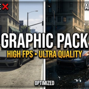May include: A split image showcasing a before-and-after comparison of a video game's graphics. The "Before" side shows a gray car on a street, while the "After" side displays the same car with enhanced lighting and detail. Text reads "GRAPHIC PACK" and "HIGH FPS • ULTRA QUALITY."