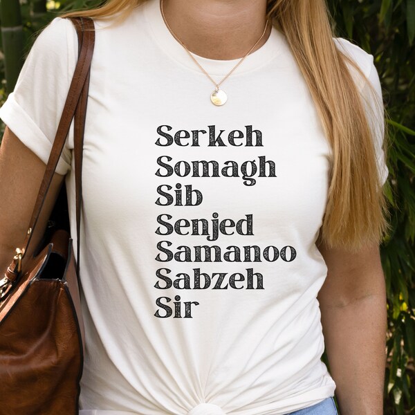 Happy Persian New Year Tee, Nowruz Mobarak, Haft-sin, Spring Equinox, Persian gift for spring t-shirt, somagh, sib, sir, serkeh, samanoo