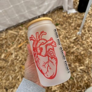 16oz Glass cup- anatomy heart cup- Valentine’s Day cup- Heart Glass cup- personalized cups- gifts for her- affordable gifts