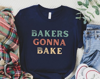 Koszulka Bakers Gonna Bake – zabawna koszulka do pieczenia dla kucharzy