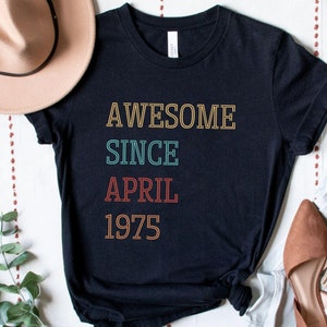 Awesome Since 1975 Shirt, Birthday Shirt, 50th Birthday Shirt, Custom Birthday Shirt, Hello 50 Shirt, 50th Birthday Gift, 50th Birthday Idea
