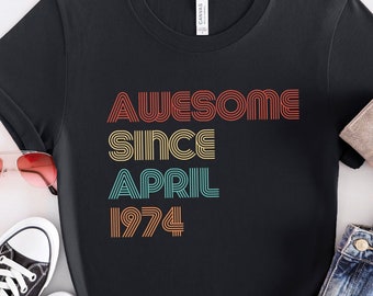 Maglietta per il 50° compleanno, da aprile 1974, maglietta in cotone in stile vintage