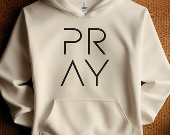 Pray Christian Hoodie, Unisex Faith Sweatshirt