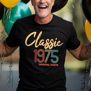 50th Birthday Shirt Vintage 1975 Shirt 50th Birthday Gift 50th Birthday Gift For Men 50th Birthday Woman 50th Birthday Custom Birthday shirt