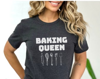 Baking Queen T-Shirt - Gift for Baker
