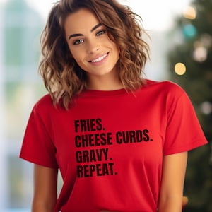 Fries cheese curds gravy tshirt Poutine Shirt, Funny Food Tshirts, Foodie Gifts, Fries Gravy Cheese Curds, French Food Shirt, Canada Gift