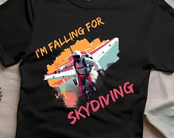 Funny Skydiving Shirt, Skydiving Tee, Skydiver Enthusiast Shirt, Parachuting T-shirt, Skydiver Free Falling, Sky Diver Gifts