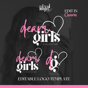 May include: Editable logo template for a business called "Dream Girls Collection". The logo features the text "Dream Girls" in a pink and white script font with a heart symbol. The text "Collection" is in a smaller font below the main text.