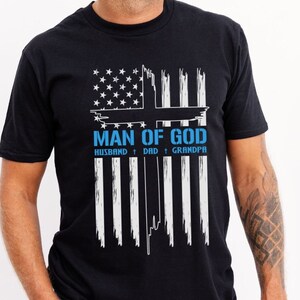 Man of God USA Flag T-Shirt, Christian Father's Day Gift