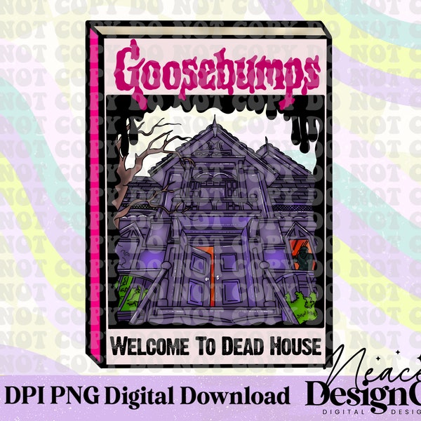 GB Welcome to Dead House Digital PNG, Halloween Book Design, Goosebumps Sublimation Design, Halloween PNG