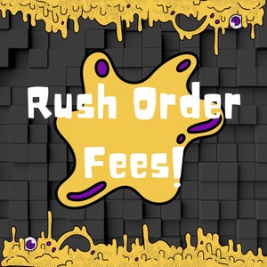 May include: A graphic with the text "Rush Order Fees!" in white, set against a yellow blob with purple accents. The background is a textured pattern of dark grey cubes, with yellow dripping accents.