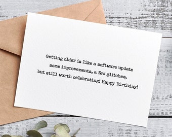 Getting older is like a software update card, funny Happy Birthday card, adult birthday card, funny birthday card for her, handmade card