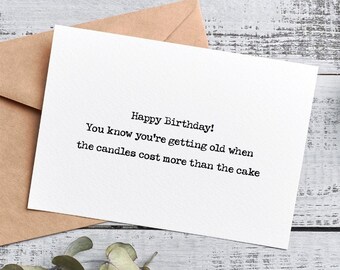 You know you’re getting old birthday greeting card, adult birthday card, funny birthday card for her, handmade card, sarcastic birthday card