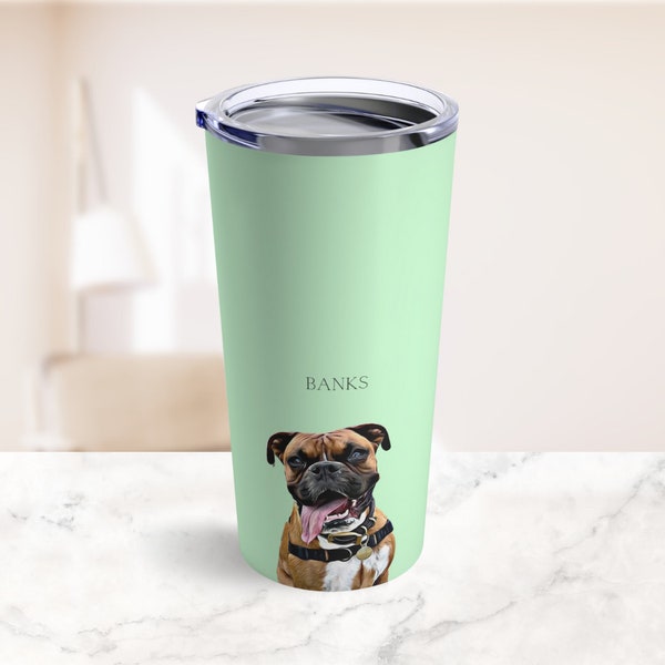 Custom Pet Portrait Tumbler Mug 20oz | Custom Dog Tumbler | Personalized Dog Cup | Custom Cat Tumbler | Custom Pet Travel Mug | Pet Loss
