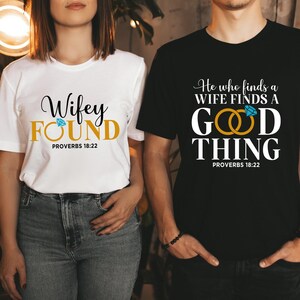 He Who Finds A Wife Finds Shirt, Married Couple Matching, Couples Matching Shirt, Husband Wifey Shirt, Couple Gift, Anniversary Gift