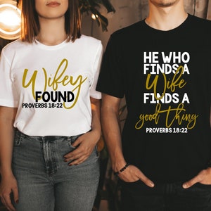 He Who Finds A Wife Finds Shirt, Married Couple Matching, Couples Matching Shirt, Husband Wifey Shirt, Couple Gift, Anniversary Gift