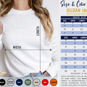 May include: Size chart for Gildan 18000 heavy blend sweatshirts. The chart shows youth sizes with width, length, and sleeve measurements in inches. Adult sizes are also listed with width, length, and sleeve measurements in inches. The chart notes that lettering will be printed white on dark shirts and black on light shirts.
