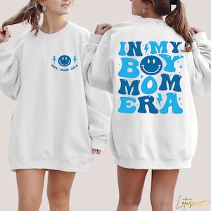 In My Boy Era Sweatshirt, Boy and Mom Club Sweatshirt, Boy Mama Sweatshirt, New Mom Gift, Boy Mama Era Sweatshirt, Gift For Her