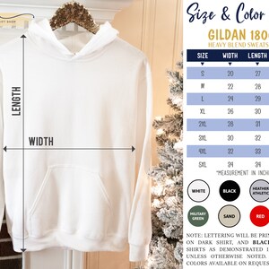 May include: White hooded sweatshirt with a size chart for Gildan 18000 heavy blend sweatshirts. The chart shows sizes from S to 5XL with corresponding width, length, and sleeve measurements in inches. The chart also includes color options: white, black, heather athletic, navy, military green, sand, red, and orange.