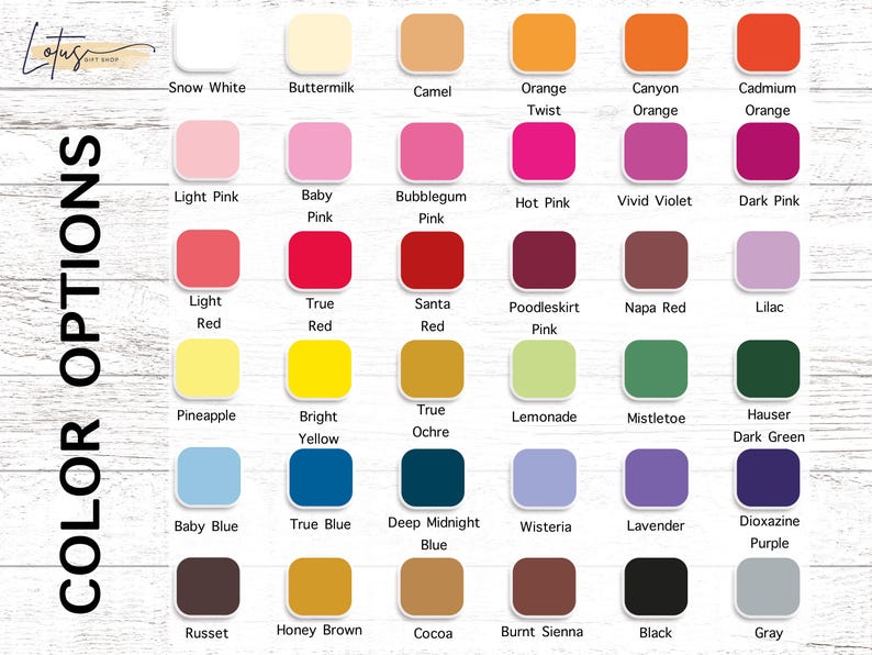 May include: A color chart with 36 color options, including Snow White, Baby Pink, and True Blue. The text "COLOR OPTIONS" is vertically aligned on the left. The Lotus Art Shop logo is in the upper left corner.