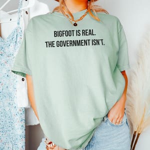 Bigfoot Is Real T-Shirt, Funny Graphic Tee, Unisex Humor Shirt, Gift for Skeptics, Casual Everyday Wear, Unique Statement Tee