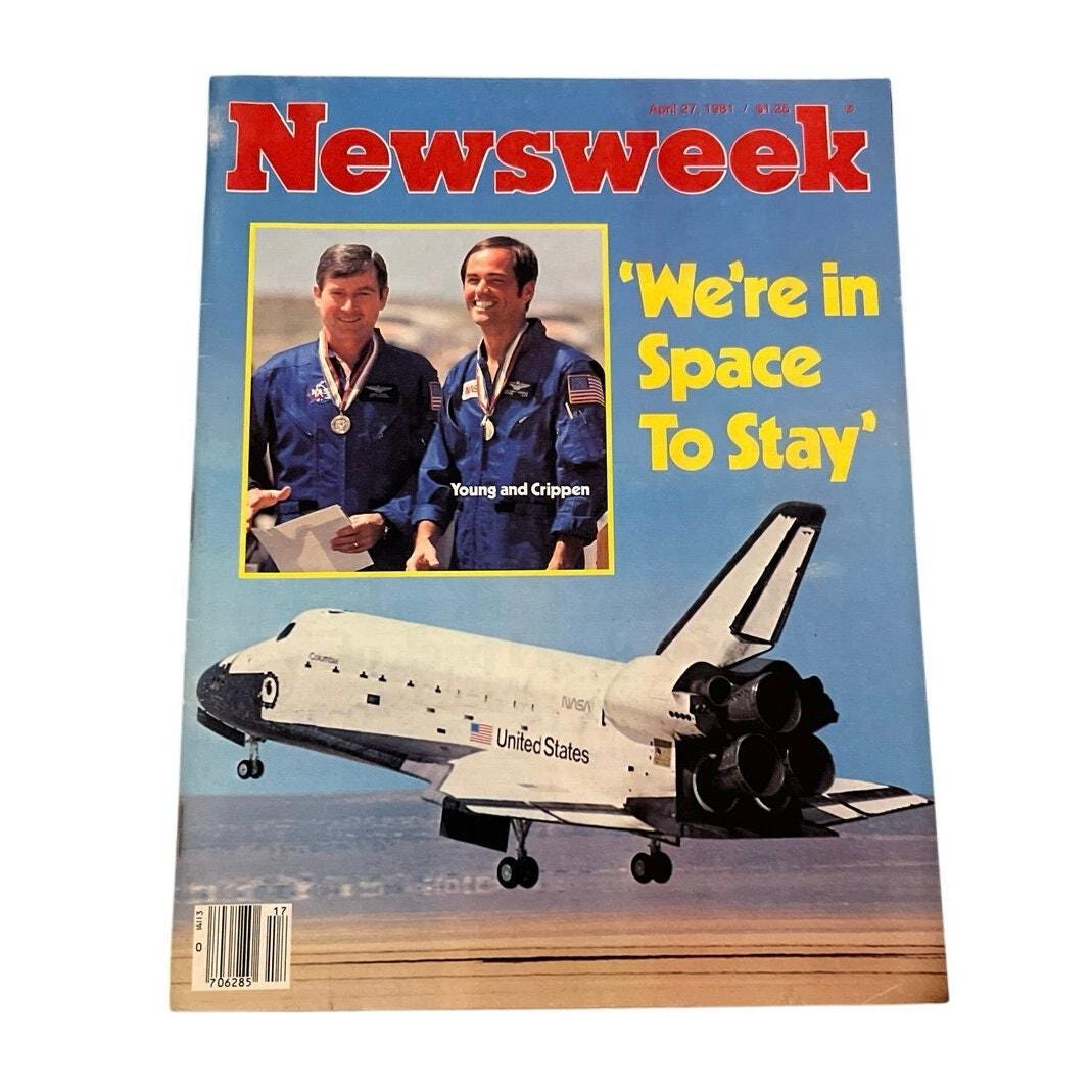 Newsweek Magazine April 27 1981 Space Shuttle Columbia First Flight to ...