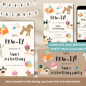 May include: A dog-themed birthday party pack with invitations, a banner, and a phone mockup. The invitations feature illustrations of dogs, balloons, and the text "Let's PAW-TY!" and "Sam's 3rd birthday". The banner reads "Happy Birthday".