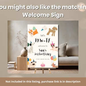 May include: A party welcome sign with the text "let's PAW-TY" and "welcome to Sam's 3rd birthday". The sign features cartoon dogs, balloons, and a cake. The sign is on an easel.
