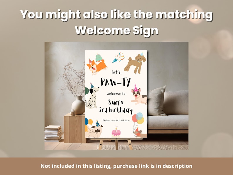 May include: A party welcome sign with the text "let's PAW-TY" and "welcome to Sam's 3rd birthday". The sign features cartoon dogs, balloons, and a cake. The sign is on an easel.
