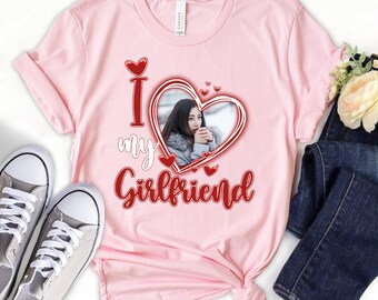 I Love My Girlfriend Shirt Custom Picture, I Love My Girlfriend Custom Photo Shirt, Custom Heart Valentine Shirt Gift For Him