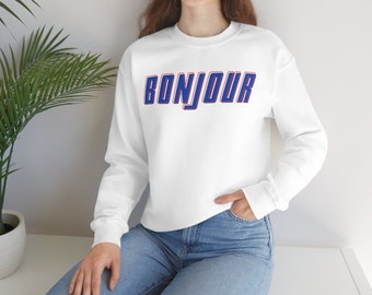 Bonjour Sweatshirt, Bonjour Unisex Shirt, France Travel Shirt, Travel Sweatshirt, Shirt In French, Paris Shirt, Gift For Her, Gift For Him