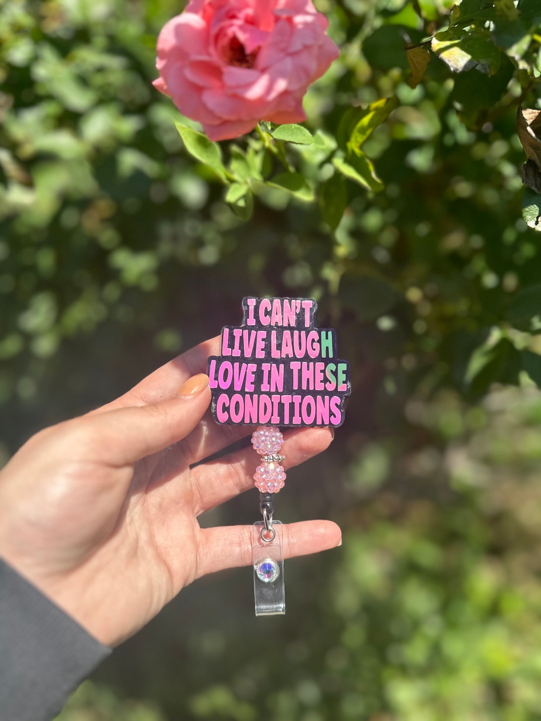 I Can’t Live Laugh Love in These Conditions Badge Reel - Etsy
