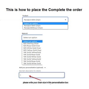 May include: Screenshot of an e-commerce order form. The form includes options for product selection, material choice, and a personalization box for chain size. Text at the top reads, "This is how to place the Complete the order."