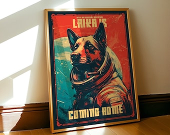Laika Space Dog Poster, After An Incredible Adventure Laika Is Coming Home Wall Decor, Cinematic Illustration Art Print, Digital Download