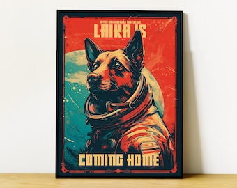 Laika Space Dog Poster, After An Incredible Adventure Astronaut Coming Home Wall Decor, Cinematic Illustration Art Print, Unframed