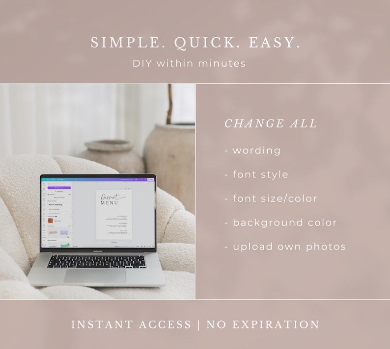 May include: A laptop computer displaying a digital dessert menu template. The text on the screen reads "Dessert Menu". The image includes the text "SIMPLE. QUICK. EASY. DIY within minutes CHANGE ALL - wording - font style - font size/color - background color - upload own photos INSTANT ACCESS | NO EXPIRATION".