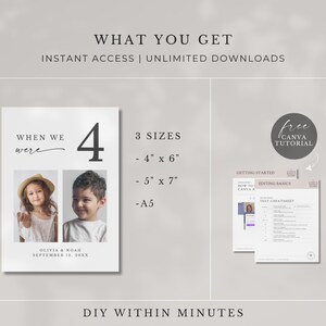 May include: A white digital print with the text "WHEN WE were 4" and two photos of children. The print includes the text "OLIVIA & NOAH SEPTEMBER 12, 20XX" and "3 SIZES - 4" x 6" - 5" x 7" - A5". The image also includes a "free CANVA TUTORIAL".