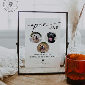Open Bar Dog Sign, Pet Photo Drink Sign for Wedding, Minimalist Wedding Sign, Dog Photo, Bar Menu Sign, Editable Canva Template, 3 dogs