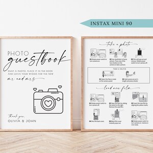 May include: A black and white printable sign with the text "Photo Guestbook" and a cartoon camera with a heart inside. The sign also includes the text "Snap a photo, place it in the book and leave your wishes for the new Mr. and Mrs. Thank you. Olivia & John".  A second sign with instructions for using an Instax Mini 90 camera is also shown.