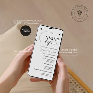 May include: A black and white printable invitation for a rehearsal dinner. The invitation features a phone screen with the text "Night Before" and the names "Jessica & Liam". The invitation includes the date, time, and location of the rehearsal dinner. The invitation also includes the text "Upload and add your own photos".