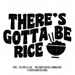 Ci deve essere riso SVG PNG cibo filippino pinoy Kanin divertente cibo asiatico ciotola cinese file di taglio Cricut silhouette maglietta trendy digitale