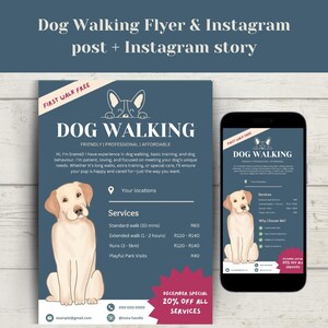 May include: A blue and white flyer with a cartoon dog and text that says "Dog Walking" and "First Walk Free". The flyer lists services and prices for dog walking, including standard walks, extended walks, runs, and playful park visits. The flyer also includes a phone number, email address, and social media handle.