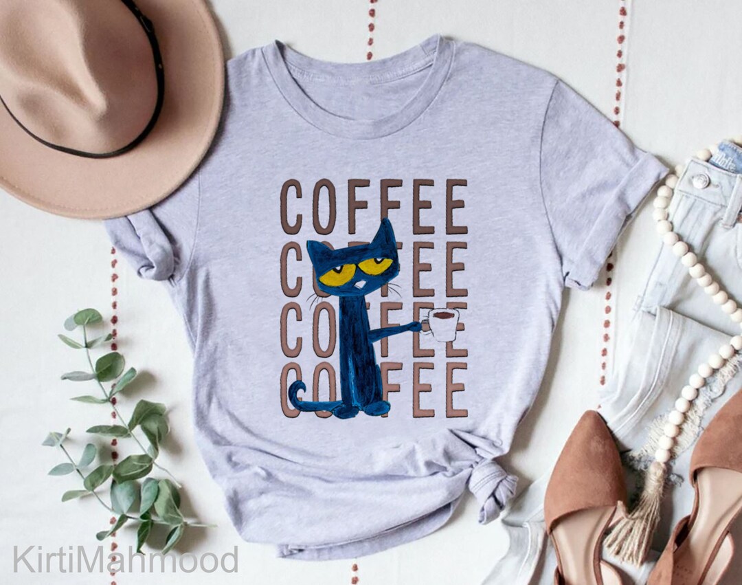 Pete the Cat Coffee Shirt Pete the Cat Back to School Shirt Etsy Canada